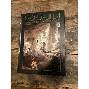 Lechuguilla - Jewel of the Underground (Hardcover)